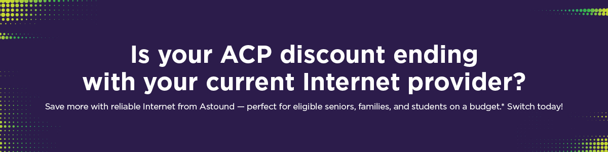 Is your ACP benefit ending